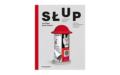 Hardcover SLUP The Polish Poster Column ハードカバー スラップ / Zupagrafika