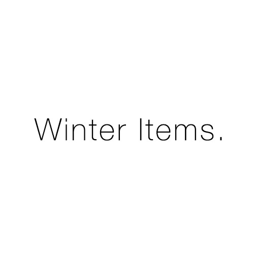 Winter items.